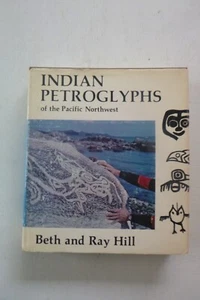 Indian Petroglyphs of the Pacific Northwest, by Beth & Ray Hill (hc, 1974) - Picture 1 of 4