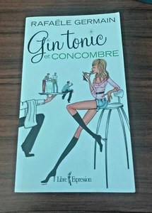 Rafaele Germain- Gin tonic et concombre (9782764802373)- French - Bild 1 von 6