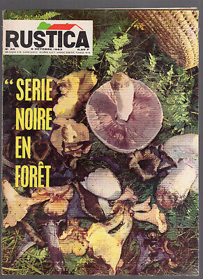 RUSTICA N°40 1963 Champignons Vénéneux Rosiers Palmette Italienne L'embouche • 4.90€