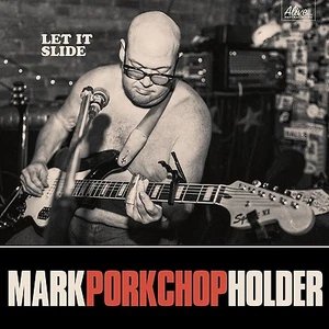 MARK PORKCHOP HOLDER - LET IT SLIDE CD NEU - Bild 1 von 1