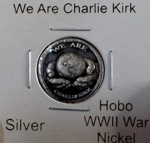 PEORDER HOBO We Are Charlie Kirk World Made A From REAL Silver Nickel SIGNED - Bild 1 von 2
