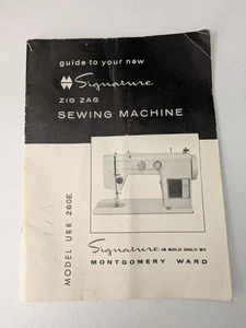 Montgomery Ward Signature Zig Zag Sewing Machine Guide Guide Model URR 260 - Picture 1 of 3