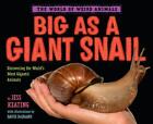 Big as a Giant Snail Jess Keating