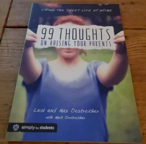 99 Thoughts on Raising Your Parents : Living the Sweet Life at Home by Max... - Picture 1 of 5