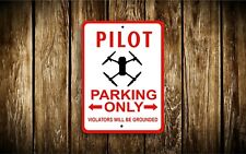 Drone Pilot Parking Metal Wall Sign