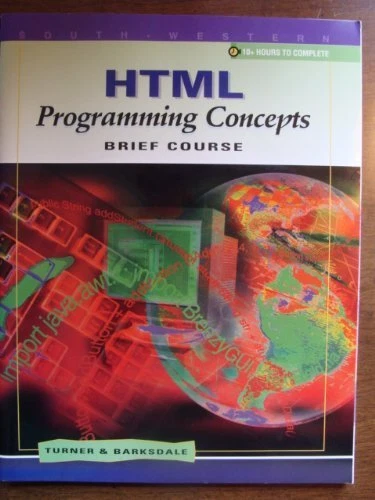 HTML Programming Concepts: Brief Course, Barksdale, Karl, Good Condition, ISBN 0 - Image 1 of 1