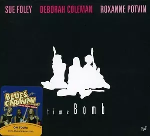 Time Bomb - Sue Foley, Deborah Coleman | CD - Picture 1 of 1