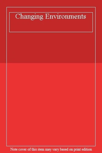 Changing Environments (OU-Wiley Environment Series) By Dick Morris, Joanna R. F - Image 1 of 1