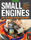 Small Engines and Outdoor Power Equipment: A Care & Repair Guide for: Law - GOOD