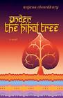 Under the Pipal Tree by Anjana Chowdhury Book The Cheap Fast Free Post