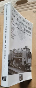 L'encyclopédie des chemins de fer d'Alsace-Lorraine T 1 BUCHMANN & DUPUY 2000 - Imagen 1 de 10