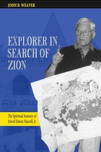 Explorer in Search of Zion: The Spiritual Journey of David Edwin Harrell, Jr. - Imagen 1 de 1