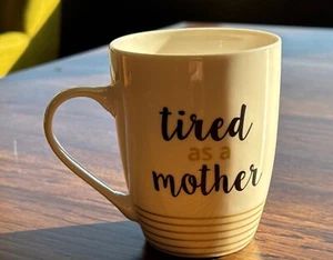 Nuova tazza da tè caffè "stanca come madre" accento oro tazza porcellana 10 oz - Foto 1 di 6