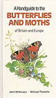 Handguide To The Butterflies And Moths Of Britain Hardcover John