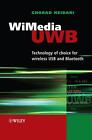 WiMedia UWB: Technologie der Wahl für Wireless USB und Bluetooth von Ghobad Heida