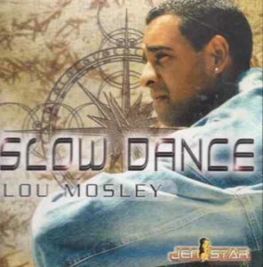 LOU MOSLEY SLOW DANCE CD - 2002 - FACTORY SEALED! - Picture 1 of 1