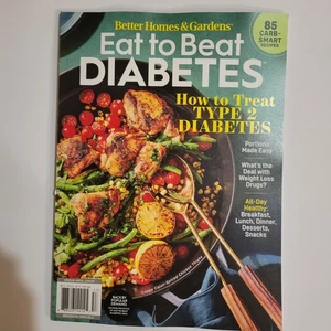 Eat To Beat Diabetes: BETTER HOMES AND GARDENS Magazine 2025 ~ 85 Smart Recipes - Bild 1 von 6