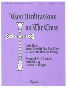 Two Meditations On The Cross Sheet Music 2 -3 Octave Handbells 1992 Kinyon #1545 - Picture 1 of 4