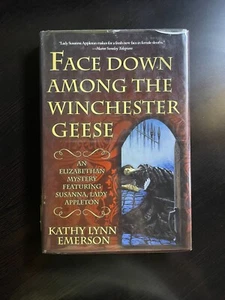 FACE DOWN AMONG THE WINCHESTER GEESE - KATHY L EMERSON Ex Library New1st Edition - Picture 1 of 6