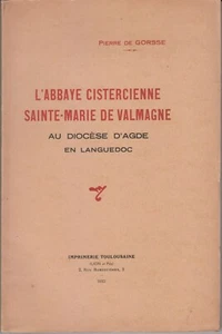 Pierre de GORSSE, Abbaye Cistercienne Sainte-Marie de Valmagne (1933) - Hérault. - Picture 1 of 1