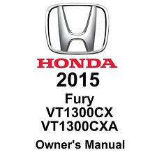 2015 Honda Fury VT1300CX and VT1300CXA owner's manual (Reprint)