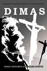 Dimas : Basada En La Pasin Por Santa Ana Catalina Emmerich, Hardcover by Mu...