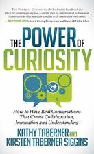 The Power of Curiosity: How to Have Real Conver, Taberner, Siggins Hardc.+