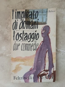 BEHAN - L'IMPICCATO DI DOMANI L'OSTAGGIO DUECOMMEDIE - FELTRINELLI - 1960 (YS) - Imagen 1 de 1