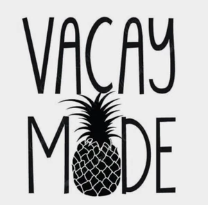 Vacay Mode Pineapple White Vinyl Decal Sticker - Picture 1 of 1