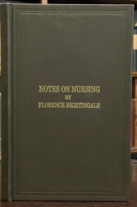 NOTES ON NURSING: WHAT IT IS , AND WHAT IT IS NOT - Florence Nightingale, 1910 - Picture 1 of 11