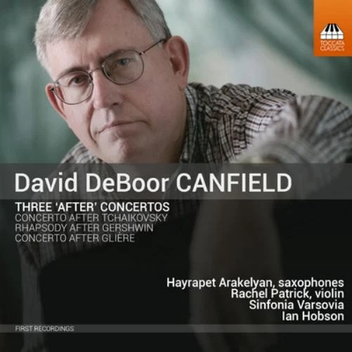 David DeBoor Canfield David DeBoor Canfield: Three 'After' Concertos (CD) Album - Bild 1 von 1