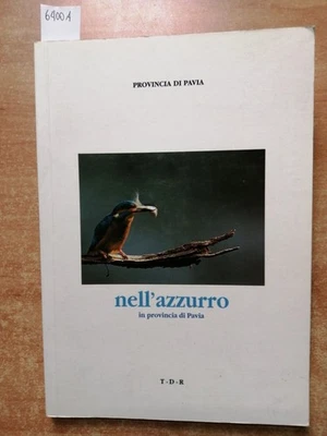 En El Azul En La Provincia De Pavía 1999 Torchio De' Ricci RÍOS PECES COMIDA - Imagen 1 de 2