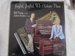 Joyful, Joyful, We Adore Thee LP by Bill Fasig & John Innes (JW Productions) - Foto 1 di 2