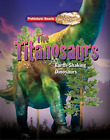 The Titanosaurs: Prehistoric Beasts Uncovered - The Giant Earth-Shaking Dinosaur