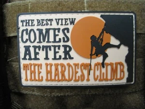 MORALE PATCH "THE BEST VIEW COMES AFTER THE HARDEST CLIMB" PVC HOOK BACK HIKING - Imagen 1 de 12