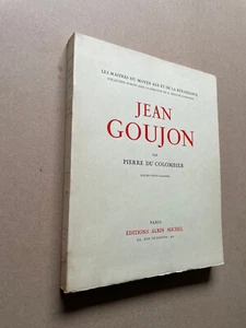 Jean Goujon by Pierre Du Colombier - Pub: Albin Michel - No. 1063 - 1949 - PB - Picture 1 of 3