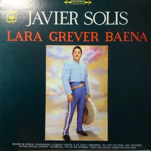 JAVIER SOLIS-LARA GREVER BAENA-NOCHE DE-ORIGINAL CBS MEXICO RECORDS VINYL-USED - Picture 1 of 5