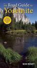 The Road Guide to Yosemite by Bob Roney (English) Paperback Book