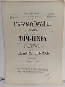Dream O'Day Jill - große Noten von 1907 - aus Comic Oper Tom Jones Chappell - Bild 1 von 4