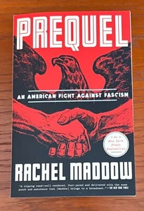 Prequel : An American Fight Against Fascism, Paperback by Maddow, Rachel, Lik... - Picture 1 of 2