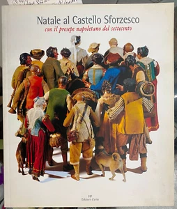 (Presepe) NATALE AL CASTELLO SFORZESCO - M.P. 1999 - Foto 1 di 1