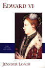 Jennifer Loach Edward VI (Poche) English Monarchs Series