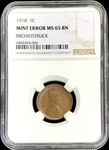 1918 PHILADELPHIA MINT ERROR LINCOLN CENT BROADSTRUCK NGC MINT ERROR MS 65 BN - Picture 1 of 4