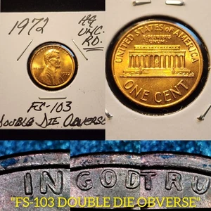 HIGH GRADE FS-103 UNC RD 1972 "DOUBLE DIE OBVERSE" LINCOLN MEMORIAL CENT... - Picture 1 of 10