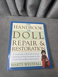 The Handbook of Doll Repair and Restoration Westfall Book Marty Hardcover 1979 - Picture 1 of 4
