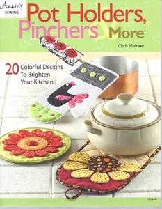 Pot Holders, Pinchers and More: 20 Colorful Designs to Brigh... by Malone, Chris - Picture 1 of 2
