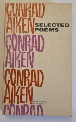 SELECTED POEMS by Conrad Aiken  1961 Meridian Paperback Book  - Image 1 of 4
