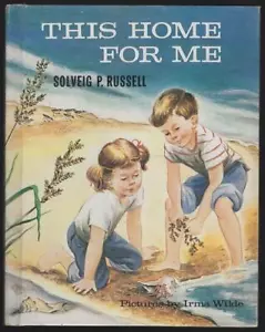 This Home for Me Solveig Paulson Russell 1962 Children's Natural History Illus - Picture 1 of 1