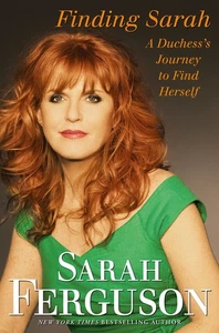 Trouver Sarah : le voyage d'une duchesse pour se retrouver Ferguson la duchesse d'York, - Photo 1/1