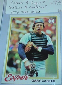 1978 Topps Gary Carter Card Grade 7.5 #120 Major League Baseball Montreal Expos - Picture 1 of 8